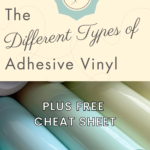 The Different Types of Adhesive Vinyl for Beginning Crafters 3