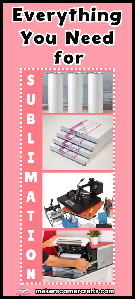Everything You Need for Sublimation