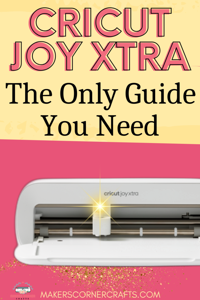 Cricut Joy Xtra The Only Guide You Need 3